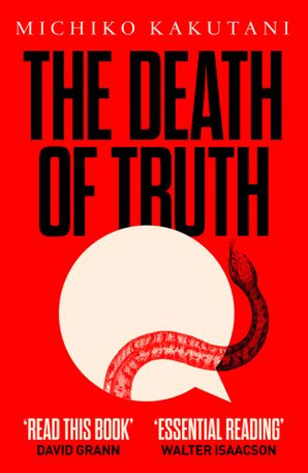 ‘진실 따위는 필요하지 않다(The Death of Truth)’