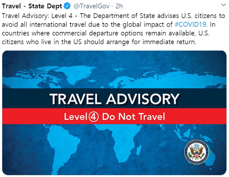 미국 국무부가 19일(현지 시간) 트위터에 게시한 경고문을 통해 코로나19의 확산을 막고자 전 세계 모든 국가에 대한 여행경보를 최고 등급인 4단계 ‘여행금지’로 격상한다고 발표했다.